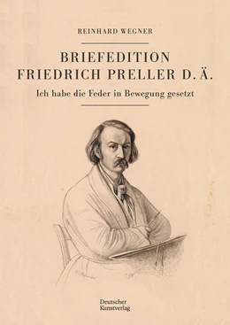 Abbildung von Wegner | Briefedition Friedrich Preller d. Ä. | 1. Auflage | 2023 | beck-shop.de