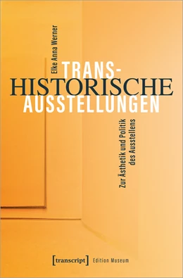 Abbildung von Werner | Transhistorische Ausstellungen | 1. Auflage | 2024 | beck-shop.de