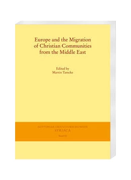 Abbildung von Tamcke | Europe and the Migration of Christian Communities from the Middle East | 1. Auflage | 2022 | beck-shop.de