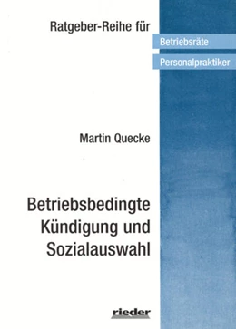 Abbildung von Quecke | Betriebsbedingte Kündigung und Sozialauswahl | 7. Auflage | 2022 | beck-shop.de