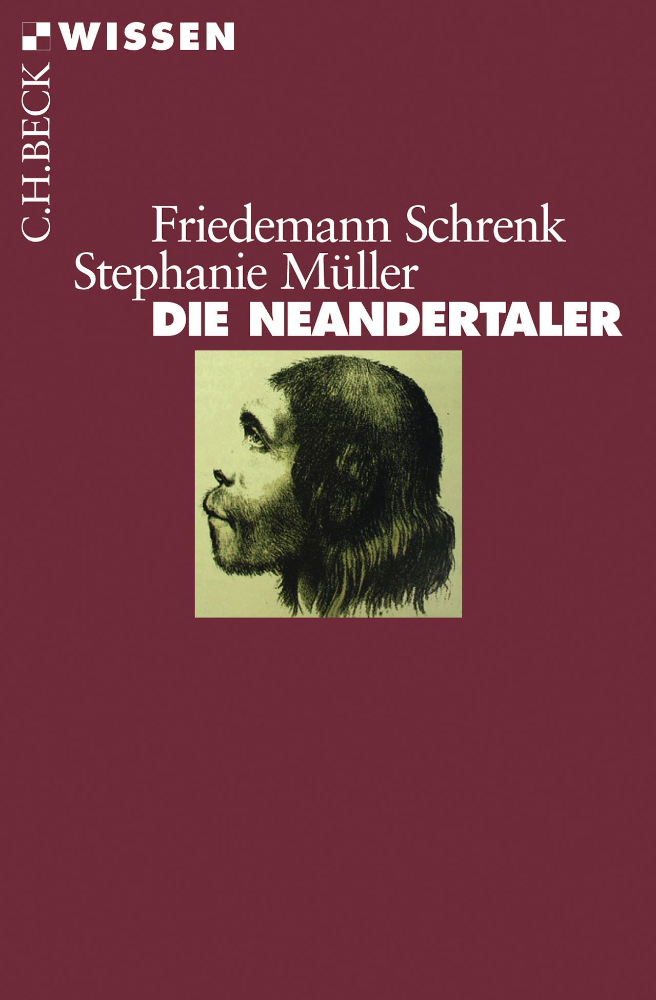 Cover: Schrenk, Friedemann / Müller, Stephanie, Die Neandertaler