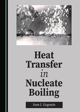 Abbildung von Gogonin | Heat Transfer in Nucleate Boiling | 1. Auflage | 2023 | beck-shop.de