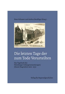 Abbildung von Schuster / Bendlage | Die letzten Tage der zum Tode Verurteilten | 1. Auflage | 2022 | 19 | beck-shop.de