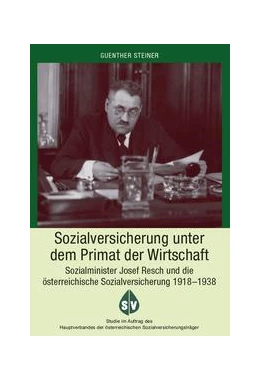Abbildung von Steiner | Sozialversicherung unter dem Primat der Wirtschaft | 1. Auflage | 2014 | beck-shop.de
