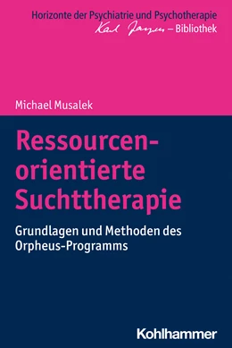 Abbildung von Musalek | Ressourcenorientierte Suchttherapie | 1. Auflage | 2024 | beck-shop.de