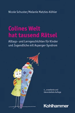 Abbildung von Schuster / Matzies-Köhler | Colines Welt hat tausend Rätsel | 4. Auflage | 2023 | beck-shop.de
