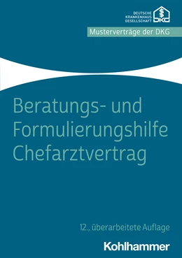 Abbildung von Beratungs- und Formulierungshilfe Chefarztvertrag | 12. Auflage | 2023 | beck-shop.de