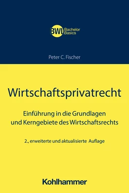 Abbildung von Fischer | Wirtschaftsprivatrecht | 2. Auflage | 2023 | beck-shop.de