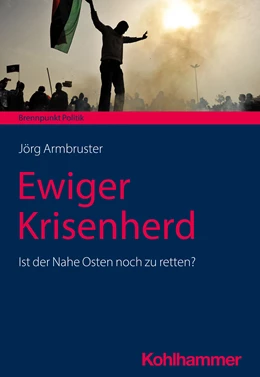 Abbildung von Armbruster | Ewiger Krisenherd | 1. Auflage | 2023 | beck-shop.de