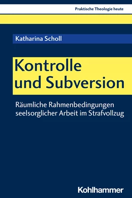 Abbildung von Scholl | Kontrolle und Subversion | 1. Auflage | 2024 | beck-shop.de