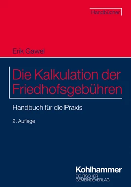 Abbildung von Gawel | Die Kalkulation der Friedhofsgebühren | 2. Auflage | 2024 | beck-shop.de