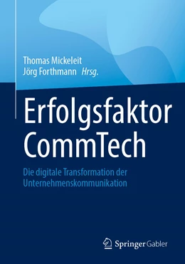 Abbildung von Mickeleit / Forthmann | Erfolgsfaktor CommTech | 1. Auflage | 2023 | beck-shop.de