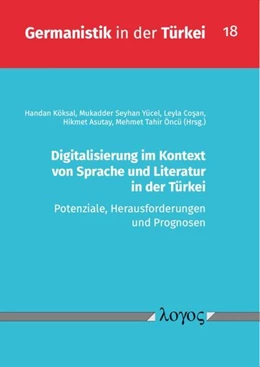 Abbildung von Köksal / Yücel | Digitalisierung im Kontext von Sprache und Literatur in der Türkei | 1. Auflage | 2022 | 18 | beck-shop.de