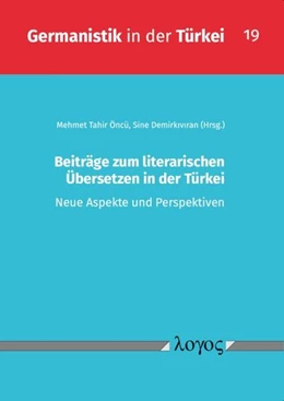 Abbildung von Öncü / Demirkiviran | Beiträge zum literarischen Übersetzen in der Türkei | 1. Auflage | 2022 | 19 | beck-shop.de