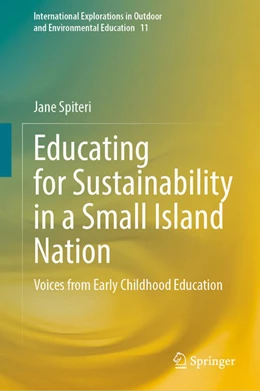 Abbildung von Spiteri | Educating for Sustainability in a Small Island Nation | 1. Auflage | 2023 | beck-shop.de