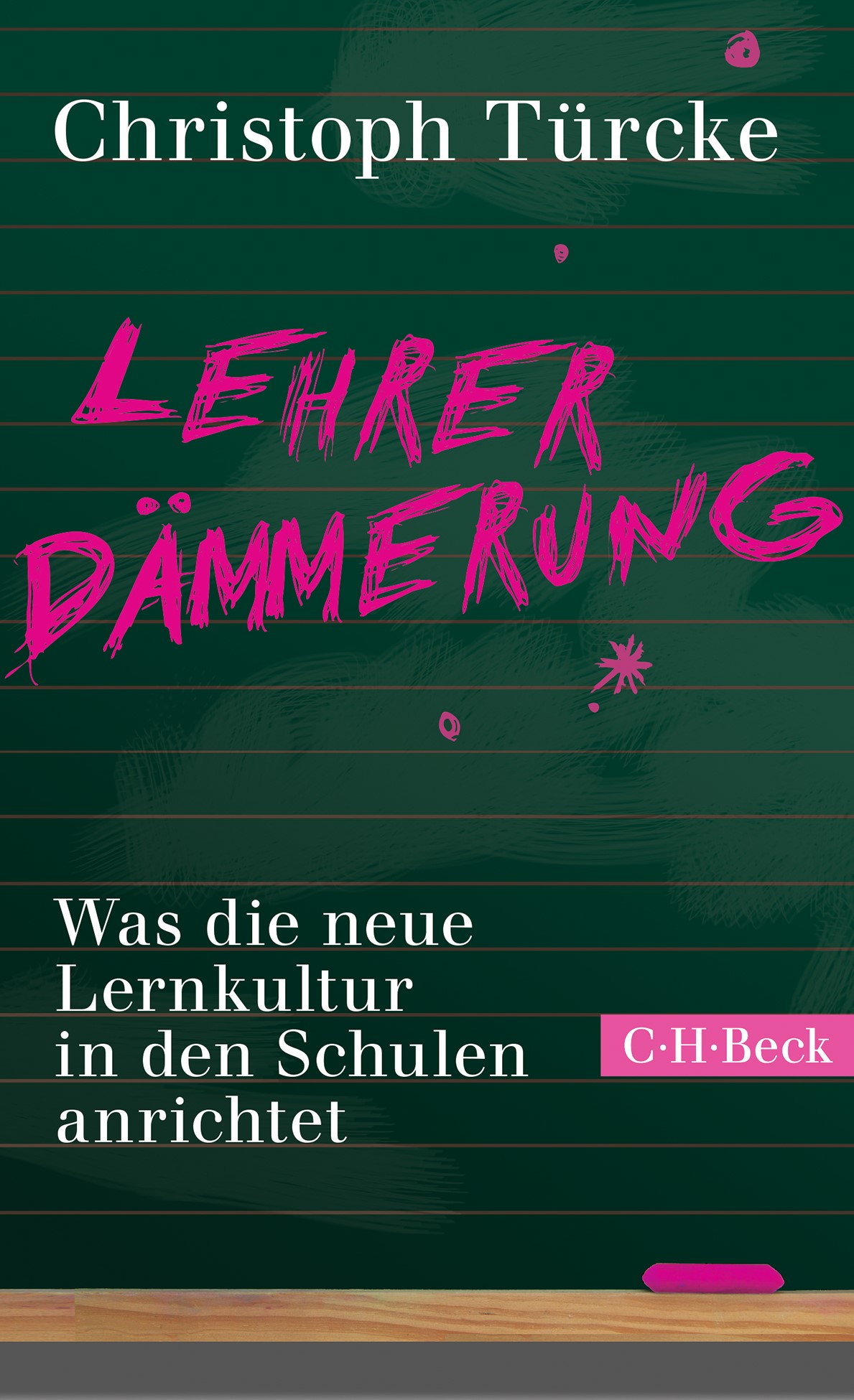 Cover: Türcke, Christoph, Lehrerdämmerung