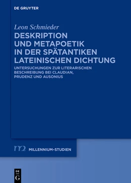 Abbildung von Schmieder | Deskription und Metapoetik in der spätantiken lateinischen Dichtung | 1. Auflage | 2022 | beck-shop.de