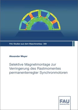 Abbildung von Meyer | Selektive Magnetmontage zur Verringerung des Rastmomentes permanenterregter Synchronmotoren | 1. Auflage | 2022 | beck-shop.de