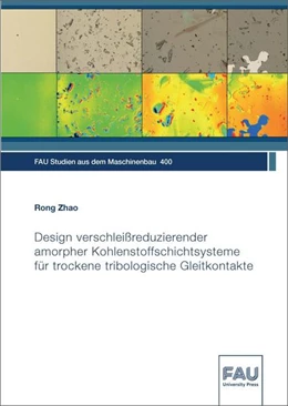 Abbildung von Zhao | Design verschleißreduzierender amorpher Kohlenstoffschichtsysteme für trockene tribologische Gleitkontakte | 1. Auflage | 2022 | beck-shop.de
