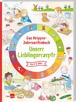 Abbildung von Das Krippen-Jahreszeitenbuch: Unsere Lieblingsrezepte | 1. Auflage | 2023 | beck-shop.de