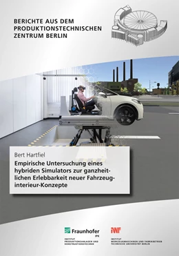 Abbildung von Hartfiel / Stark | Empirische Untersuchung eines hybriden Simulators zur ganzheitlichen Erlebbarkeit neuer Fahrzeuginterieur-Konzepte. | 1. Auflage | 2022 | beck-shop.de