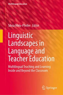 Abbildung von Melo-Pfeifer | Linguistic Landscapes in Language and Teacher Education | 1. Auflage | 2023 | beck-shop.de