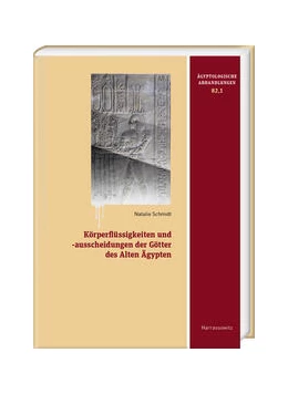 Abbildung von Schmidt | Körperflüssigkeiten und -ausscheidungen der Götter des Alten Ägypten | 1. Auflage | 2022 | beck-shop.de