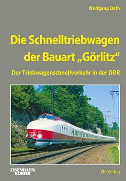 Abbildung von Dath | Die Schnelltriebwagen der Bauart Görlitz | 1. Auflage | 2024 | beck-shop.de