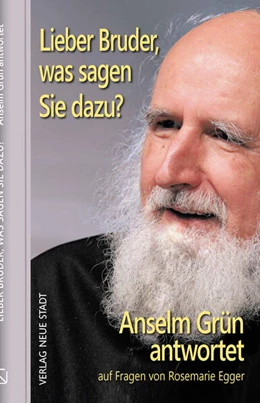 Abbildung von Grün / Egger | Lieber Bruder, was sagen Sie dazu? Anselm Grün antwortet | 1. Auflage | 2023 | beck-shop.de