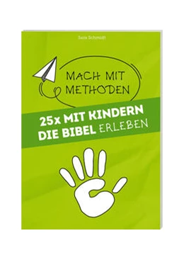 Abbildung von Schmidt | 25 mal mit Kindern die Bibel erleben | 1. Auflage | 2023 | beck-shop.de