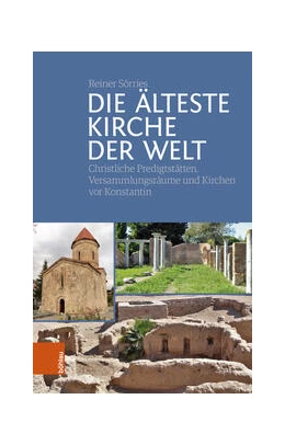 Abbildung von Sörries | Die älteste Kirche der Welt | 1. Auflage | 2022 | beck-shop.de