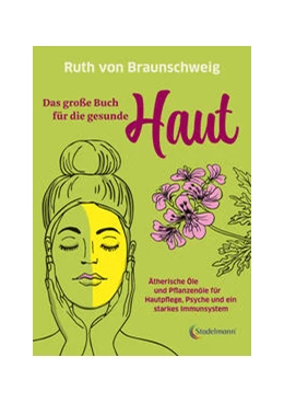 Abbildung von Braunschweig | Das große Buch für die gesunde Haut | 1. Auflage | 2022 | beck-shop.de
