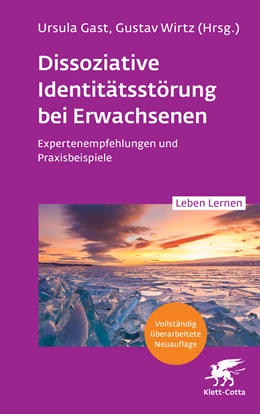 Abbildung von Gast / Wirtz | Dissoziative Identitätsstörung bei Erwachsenen (Leben Lernen, Bd. 283) | 1. Auflage | 2022 | beck-shop.de