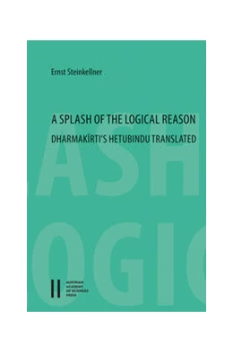 Abbildung von Steinkellner | A Splash of the Logical Reason | 1. Auflage | 2022 | beck-shop.de