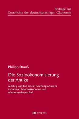 Abbildung von Strauß | Die Sozioökonomisierung der Antike | 1. Auflage | 2022 | beck-shop.de