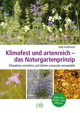 Abbildung von Aufderheide | Klimafest und artenreich - das Naturgartenprinzip | 1. Auflage | 2023 | beck-shop.de