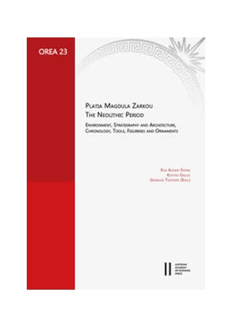Abbildung von Alram-Stern / Gallis | Platia Magoula Zarkou. The Neolithic Period | 1. Auflage | 2022 | 23 | beck-shop.de