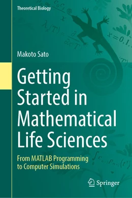 Abbildung von Sato | Getting Started in Mathematical Life Sciences | 1. Auflage | 2023 | beck-shop.de