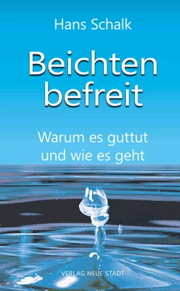 Abbildung von Schalk | Beichten befreit | 1. Auflage | 2023 | beck-shop.de
