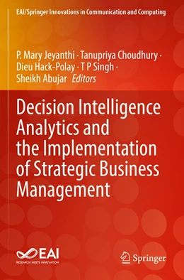 Abbildung von Jeyanthi / Choudhury | Decision Intelligence Analytics and the Implementation of Strategic Business Management | 1. Auflage | 2022 | beck-shop.de