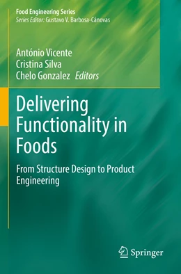 Abbildung von Vicente / Silva | Delivering Functionality in Foods | 1. Auflage | 2022 | beck-shop.de