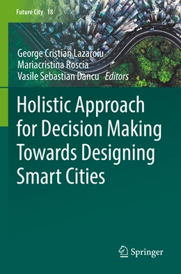 Abbildung von Lazaroiu / Roscia | Holistic Approach for Decision Making Towards Designing Smart Cities | 1. Auflage | 2022 | 18 | beck-shop.de