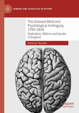 Abbildung von Russell | The Unsexed Mind and Psychological Androgyny, 1790-1848 | 1. Auflage | 2022 | beck-shop.de