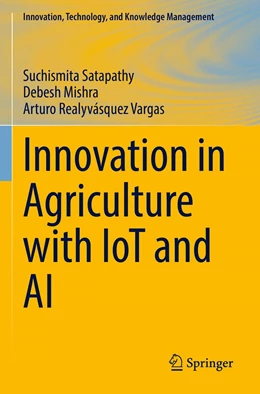 Abbildung von Satapathy / Mishra | Innovation in Agriculture with IoT and AI | 1. Auflage | 2022 | beck-shop.de