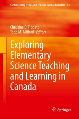Abbildung von Tippett / Milford | Exploring Elementary Science Teaching and Learning in Canada | 1. Auflage | 2023 | 53 | beck-shop.de