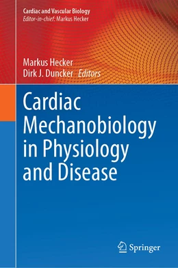 Abbildung von Hecker / Duncker | Cardiac Mechanobiology in Physiology and Disease | 1. Auflage | 2023 | 9 | beck-shop.de