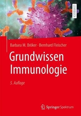 Abbildung von Bröker / Fleischer | Grundwissen Immunologie | 5. Auflage | 2024 | beck-shop.de
