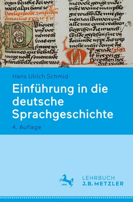 Abbildung von Schmid | Einführung in die deutsche Sprachgeschichte | 4. Auflage | 2024 | beck-shop.de