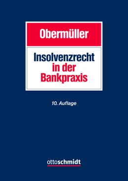 Abbildung von Obermüller | Insolvenzrecht in der Bankpraxis | 10. Auflage | 2023 | beck-shop.de