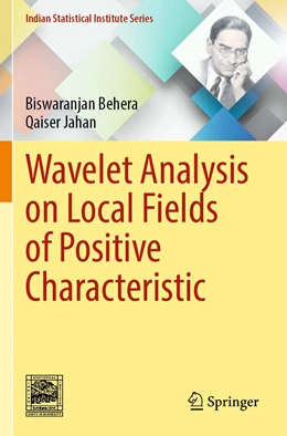 Abbildung von Behera / Jahan | Wavelet Analysis on Local Fields of Positive Characteristic | 1. Auflage | 2022 | beck-shop.de